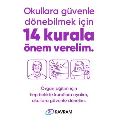 Okullara güvenle dönebilmek için 14 kurala önem verelim.